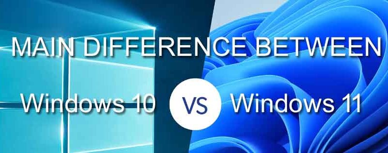 What is the difference between Windows 11 and Windows 10?