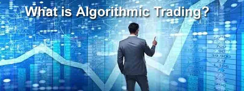 What is Algorithmic Trading?